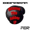 lataa albumi Defunct! - Blame The Jabber EP