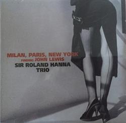 Download Sir Roland Hanna Trio - Milan Paris New York