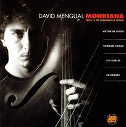 Download David Mengual - Monkiana Tribute To Thelonious Monk