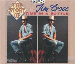 Download Jim Croce - The Story Of Time In A Bottle