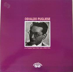 Download Osvaldo Pugliese Y Su Orquesta Típica, Jorge Vidal - None