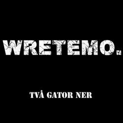 Download Wretemo - Två Gator Ner