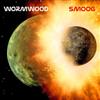 online luisteren Wormwood - Smoog