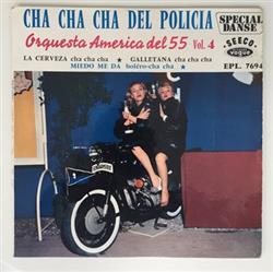 Download Orquesta America Del 55 - Cha Cha Cha Del Policia Vol 4