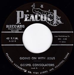 Download Gospel Consolators - Going On With Jesus Deliver Me