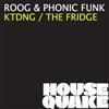 online luisteren Roog & Phonic Funk - KTDNG The Fridge
