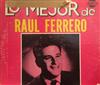Album herunterladen Raúl Ferrero - Lo Mejor de Raul Ferrero