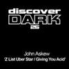 ladda ner album John Askew - Z List Uber Star Giving You Acid