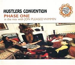 Download Hustlers Convention - Phase One In The Mix With Jon Pleased Wimmin