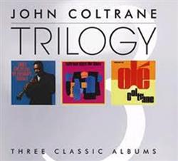 Download John Coltrane - Trilogy Three Classic Albums