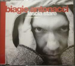Download Biagio Antonacci - Lascia Stare