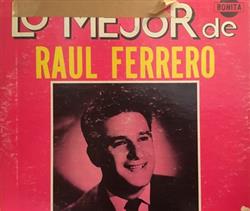 Download Raúl Ferrero - Lo Mejor de Raul Ferrero