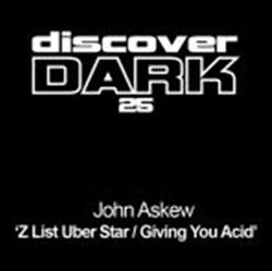 Download John Askew - Z List Uber Star Giving You Acid