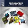 ascolta in linea Chris Barber - Seven Classic Albums