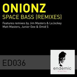 Download Onionz - Space Bass Remixes