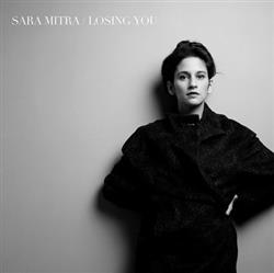 Download Sara Mitra - Losing You