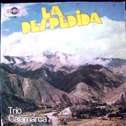 Download Trio Cajamarca - La Despedida