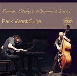 Download Dominic Duval & Roman Stolyar - Park West Suite