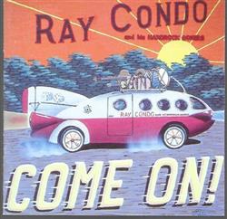 Download Ray Condo & His Hardrock Goners - Come On