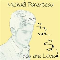 Download Mickaël Parenteau - You Are Loved