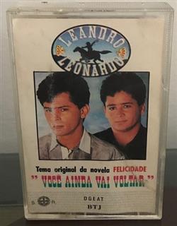 Download Leandro & Leonardo - Tema Original Da Novela Felicidade Você Ainda Vai Voltar