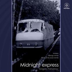 Download Grigory Fatyanov - Midnight Express