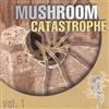 baixar álbum Various - Mushroom Catastrophe Vol 1