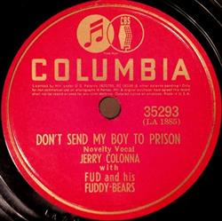 Download Jerry Colonna With Fud And His FuddyBears - Dont Send My Boy To Prison I Came To Say Good Bye