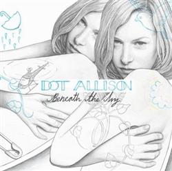 Download Dot Allison - Beneath The Ivy