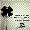 Physical Phase - Technical Situation