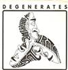 The Degenerates - Truth Justice American Way