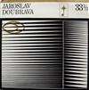 télécharger l'album Jaroslav Doubrava - Selection Of Works By Jaroslav Doubrava