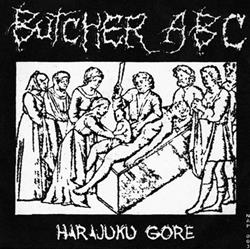 Download Butcher ABC Tumor Ganas - Harajuku Gore Harsh Fucking Power Grindcore