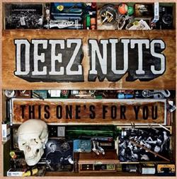 Download Deez Nuts - This Ones For You