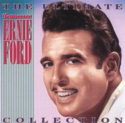Download Tennessee Ernie Ford - The Ultimate Tennessee Ernie Ford Collection