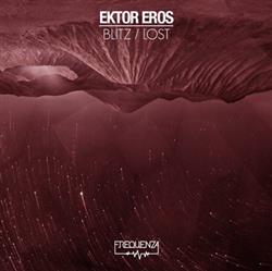 Download Ektor Eros - Blitz Lost