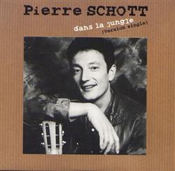 Download Pierre Schott - Dans La Jungle Version Single