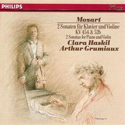 Download Mozart Clara Haskil, Arthur Grumiaux - 2 Sonaten Für Klavier Und Violine KV 454 526 2 Sonatas For Piano And Violin