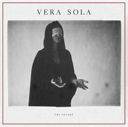 Download Vera Sola - The Colony Dont Say