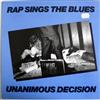 télécharger l'album Unanimous Decision - Rap Sings The Blues