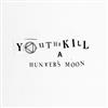 baixar álbum YouthKill - Hunters Moon