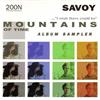 ouvir online Savoy - I Wish There Could Be Mountains Of Time Album Sampler