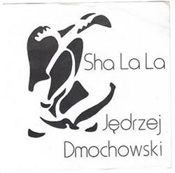 Download Jed Dmochowski - Sha La La