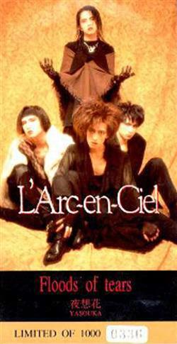 Download L'ArcenCiel - Floods Of Tears 夜想花