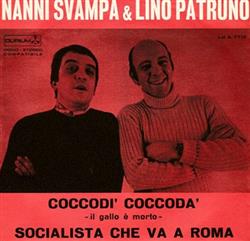 Download Nanni Svampa & Lino Patruno - Coccodi Coccoda Il Gallo È Morto Socialista Che Va A Roma