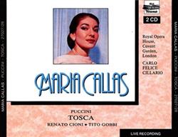 Download Maria Callas, Giacomo Puccini, Renato Cioni, Tito Gobbi, Victor Godfrey, Robert Bowman, Eric Garrett, Dennis Wicks, Edgar Boniface, David Sellar, Carlo Felice Cillario - Maria Callas Puccini Tosca