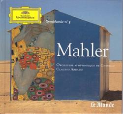 Download Claudio Abbado, Orchestre Symphonique De Chicago, Mahler - Symphonie N5