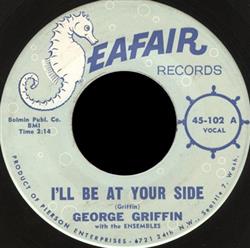 Download George Griffin ,With The Ensembles - Ill Be At Your Side