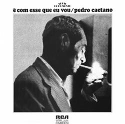 Download Pedro Caetano - É Com Esse Que Eu Vou