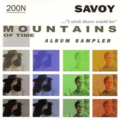 Download Savoy - I Wish There Could Be Mountains Of Time Album Sampler